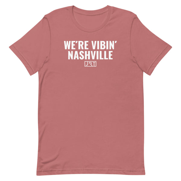 We're Vibin' Nashville Tee